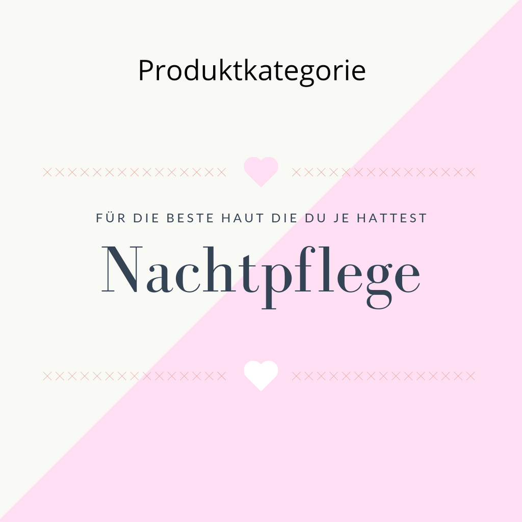 Nachtcreme/Nachtpflege