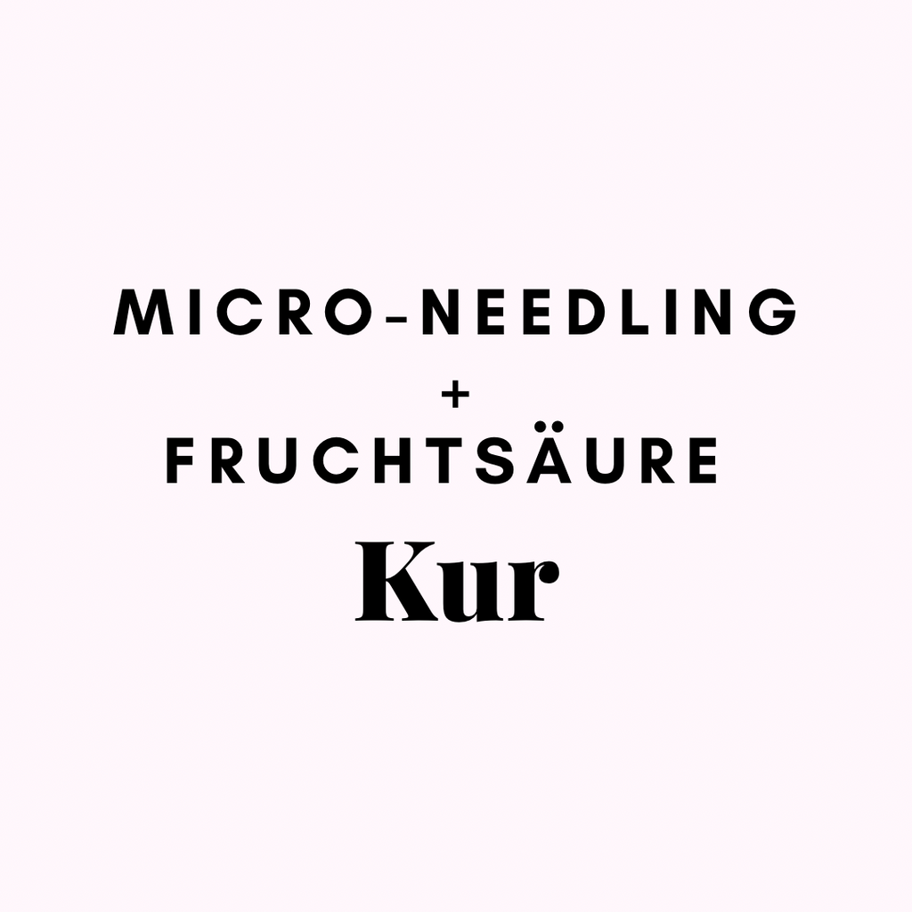 Micro-Needling+ Fruchtsäure Kur